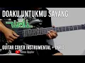 Lagu Wali - Doaku Untukmu Sayang | Guitar Cover