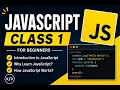 JavaScript Tutorial for Beginners Class 1 Learn JavaScript from Scratch