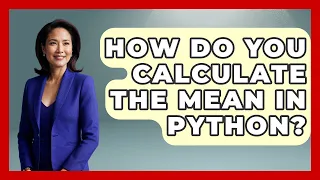 How Do You Calculate The Mean In Python - Python Code School