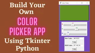 Build Your Own Color Picker App Using Tkinter Python