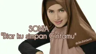 sonia biar ku simpan cintamu lirik 