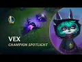Vex Champion Spotlight Gameplay - League of Legends