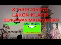 Download Lagu LAKON KLASIK - BEGAWAN MAYANGKORO - KI HADI SUGITO