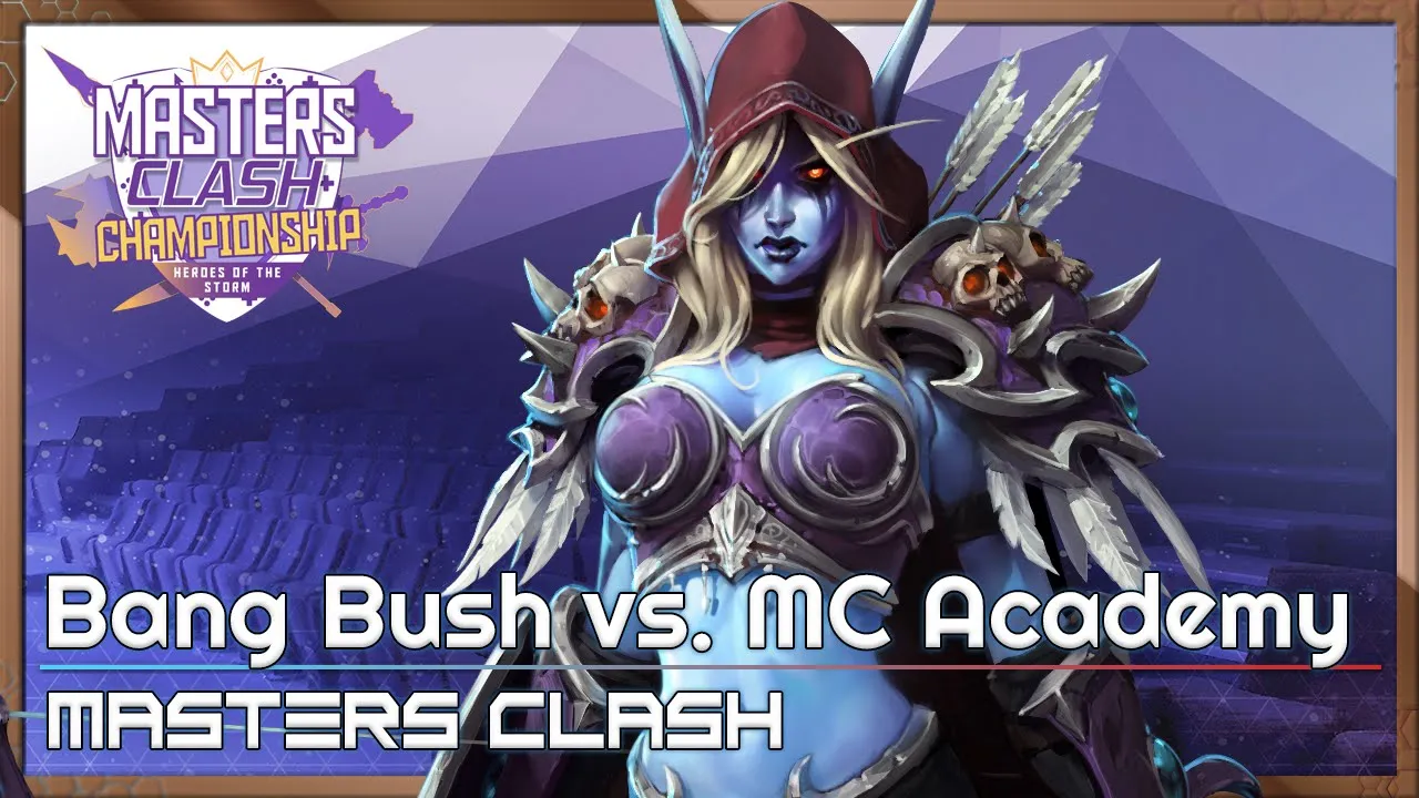 Bang Bush vs. MC Academy - Masters Clash - Heroes of the Storm 2022