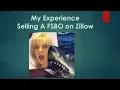 I listed my own FSBO home on Zillow for sale by owner and was shocked at what I learned