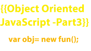 Object Oriented javaScript part 3 Prototype