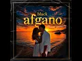 Black Afgano (Полюбила хулигана)