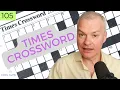 Mind-Blowing Crossword Skills Times Cryptic Solved with Expert Commentary