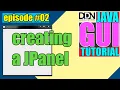 Creating a JPanel for JFrame JAVA GUI Tutorial - episode