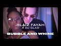 Download Lagu Blaiz Fayah x Dj Glad - Bubble \u0026 Whine [Benson Riddim (Official Video)]