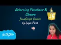 Returning Functions and Closure JavaScript Course Logic First Tamil