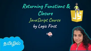 Returning Functions and Closure JavaScript Course Logic First Tamil