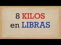 How much is 8 kilos in pounds - How many pounds are equal to eight kilos