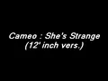Cameo - She's Strange 12' inch vers.