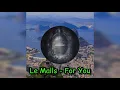 Download Lagu Le Malls - For You