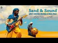 Download Lagu Sand \u0026 Sound🎸guitare saharienne électrique \u0026 chants tribaux.