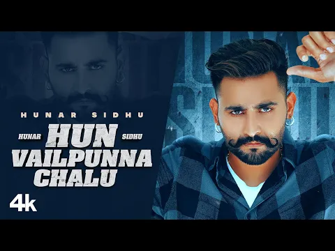 Download MP3 Hun Vailpunna Chalu (Song) | Hunar Sidhu | Freak Singh | Ravi Sidhu | Latest Punjabi Song 2021