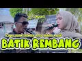 Download Lagu BATIK REMBANG - LAGU SASAK TERBARU VERSI ALDEVA MUSIK HARISKA FT EVI MARIANI