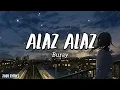 Buray - Alaz Alaz - (Şarkı sözü / Lyrics)
