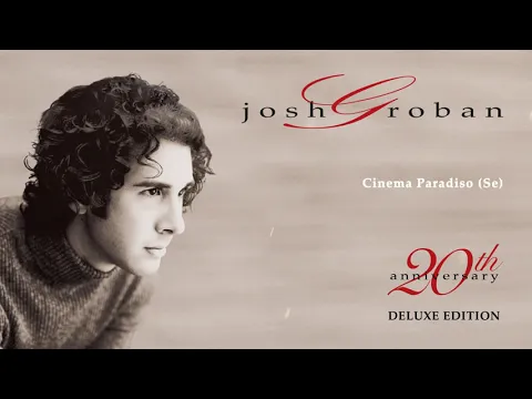 Download MP3 Josh Groban - Cinema Paradiso (Se) (Official Audio)