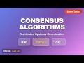Consensus Algorithms Explained Raft Paxos PBFT for Beginners