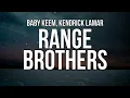 Baby Keem Kendrick Lamar - range brothers