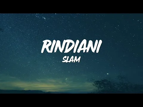 Download MP3 Slam Rindiani [Lirik]