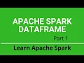 4 1 1 Spark DataFrame Introduction Part 1 Spark Tutorial