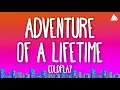 Download Lagu Coldplay - Adventure Of A Lifetime (Lyrics)