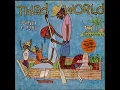 Third World - Fret Not Thyself - Journey To Addis)