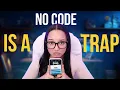 No Code App Development is a Trap