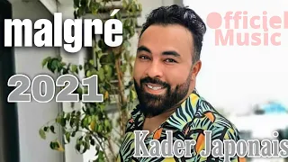 KADER JAPONAIS Malgré Officiel Music 2021 