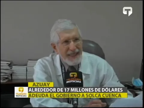 Alrededor de 17 millones de dólares adeuda el gobierno a Solca Cuenca