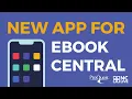Ebook Central Reader App What Libraries Need To Know
