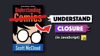 Understanding JavaScript CLOSURE with comics