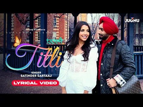 Download MP3 Titli | Satinder Sartaaj | Lyrical Video | Latest Punjabi Song 2023 |New Romantic Song| @JugnuGlobal