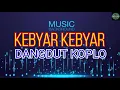 Download Lagu KEBYAR KEBYAR - VERSI KOPLO MUSIC TIME TERBARU
