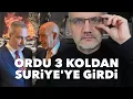 Lagu TSK üç koldan Suriye’ye girdi | Tarık Toros | Manşet | 8 Aralık 2025