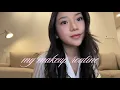 Lagu my makeup routine