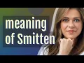 Smitten meaning of Smitten