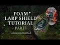 LARP Shield Tutorial Part 1 - Construction