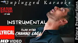 tujhe kitna chahne lage unplugged instrumental karaoke kabir singh prince productions