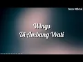 Download Lagu Wings -  Diambang Wati
