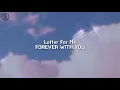 Letter For Me - Forever With You | Lirik.