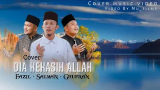 Download Dia Kekasih Allah - hijjaz cover  Salman feat ghufran feat fazil new version 2022 MP3