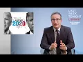 S7 E29 Election Results 2020 Last Week Tonight with John Oliver