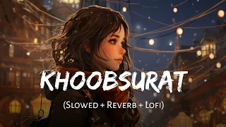 khoobsurat slowed reverb stree 2 vishal mishra sachin jigar shradhha kapoor ssr lofi