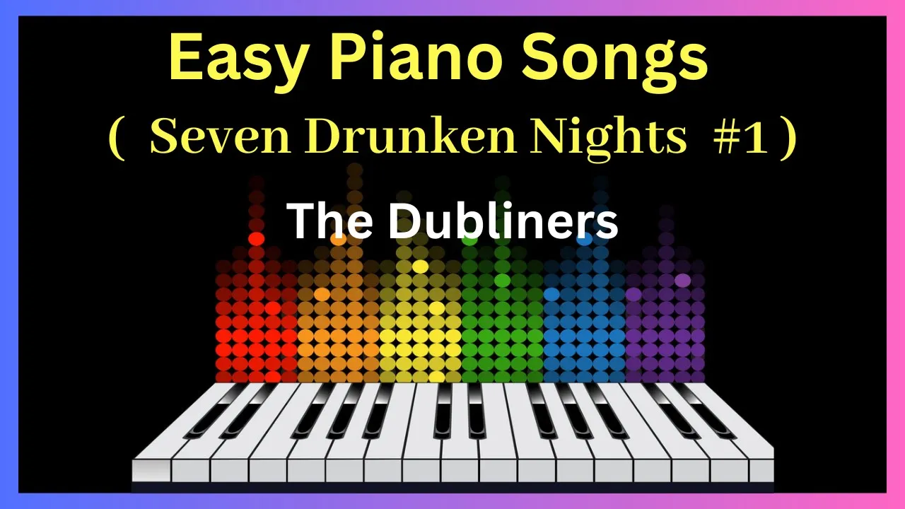 The Dubliners (Seven Drunken Nights) Irish Keyboard Music - Irish Piano Tutorial The Dubliners (Seven Drunken Nights) Irish Keyboard Music - Irish Piano Tutorial