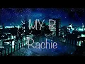 Lagu ||~Rachie~|| MY R (lyrics)