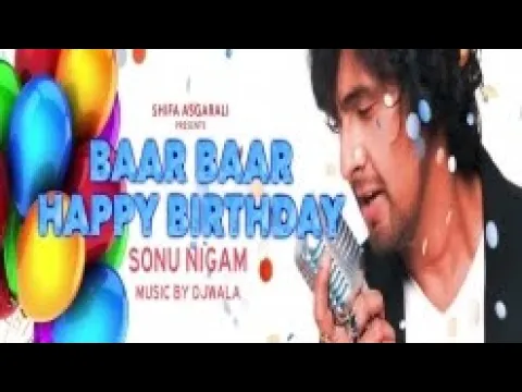 Download MP3 Baar Baar Din Ye Aaye - Happy Birthday To You full song